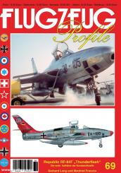 Lang, Gerhard/Franzke, Manfred: Republic RF-84F "Thunderflash". Der erste Aufklärer der Bundesluftwaffe 