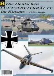 Lang, Gerhard: Die Deutschen Luftstreitkräfte im Einsatz - 1956 - heute 
