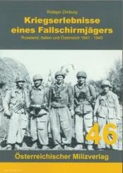 Zimburg, Rüdiger: Kriegserlebnisse eines Fallschirmjägers. Russland, Italien und Österreich 1941 - 1945 