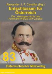 Cavallar, Alexander J. F. (Hrsg.): Entschlossen für Österreich 