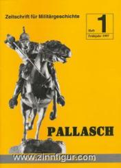 Pallasch. Zeitschrift für Militärgeschichte. Heft 1 