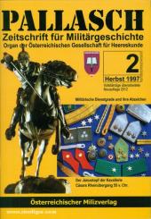 Pallasch. Zeitschrift für Militärgeschichte. Organ der Österreichischen Gesellschaft für Heereskunde. Heft 2 