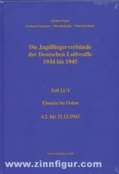 Prien, J./Rodeike, P./Stemmer, G./Bock, W.: Die Jagdfliegerverbände der deutschen Luftwaffe 1934-1945. Teil 12/1: Einsatz im Osten - 4.2. bis 31.12.1943 