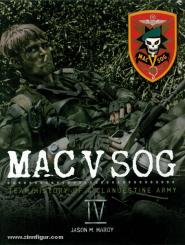 Hardy, J.: MAC V SOG: Team History of a Clandestine Army. Band 4 