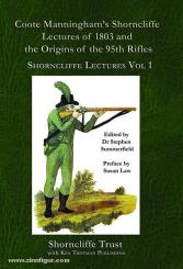 Summerfield, S. (Hrsg.): Shorncliffe Archive. Vol 2: Coote Manningham and Stewardt's Regulations and the 95th Rifles 