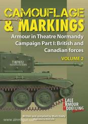 Healy, M.: Camouflage & Markings. Armour in Theatre Normandy. Teil 1: British and Canadian Forces 
