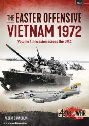 Grandolini, A.: The Easter Offensive Vietnam 1972. Band 1: Invasion across the DMZ 