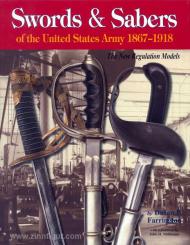 Farringtonn D. P.: Swords & Sabers of the United States Army 1867-1918 
