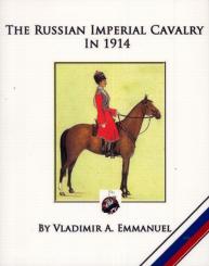 Emmanuel, V.: The Russian Imperial Cavalry in 1914 