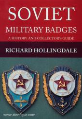 Hollingdale, R.: Soviet Military Badges. A History and Collector's Guide 