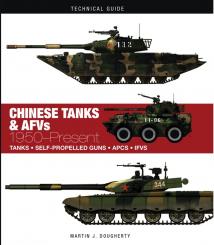 Dougherty, Martin J.: Chinese Tanks & AFVs 1950-Present. Tanks - Self-Propelled Guns - APCS - IFVS 