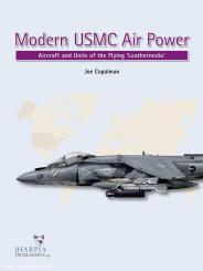 Copalman, Joe: Modern USMC Air Power. Aircraft and Units of the "Flying Leathernecks" 