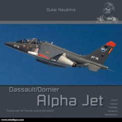 Hawkins, Duke: Dassault/Dornier Alpha Jet. Flying with Air Forces around the world 