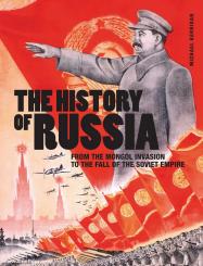 Kerrigan, Michael: The History of Russia. From the Rus' People to President Putin 