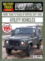 Military Trucks Archive. Volume 12: More than 75 Years of British Soft-Skin Utility Vehicles 