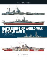 Martindale, E. V.: Technical Guide. Battleships of World War I & World War II. 1914-45 