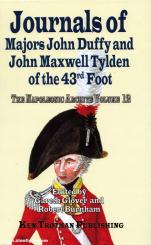 Glover, G. (Hrsg.): The Napoleonic Archive. Band 12: Journals of Majors John Duffy and John Maxwell Tylden of the 43rd Foot 