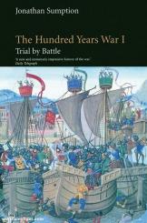 Sumption, Jonathan: The Hundred Years War. Band 1: Trial by Battle 