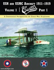 Owers, Colin: USN and USMC Aircraft 1911-1919. Band 1: Curtiss. Teil 1 