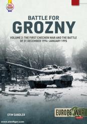 Sandler, Efim: Battle for Grozny. Band 2: The First Chechen War and the Battle of 31 December 1994-January 1995 