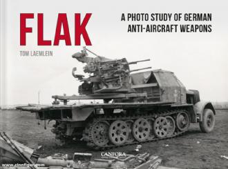 Laemlein, Tom: Flak. A Photo Study of german Anti-Airctaft Weapons 