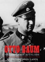 Laios, Konstantinos: Otto Baum. From Kharkov to Falaise 