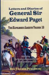 Summerfield, Stephen (Hrsg.): Napoleonic Archive. Band 18: Letters and Memorials of the General Sir Edward Paget 
