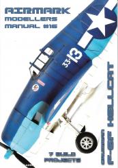 Evans, Andy: Airmark. Modellers Manual. Band 16: Gruman F-6F Hellcat 