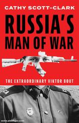 Scott-Clark, Cathy: Russia's Man of War 