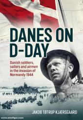 Kjaersgaard, Jakob Totrup: Danes on D-Day 