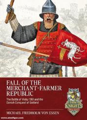 Essen, Michael F. von: Fall of the Merchant-Farmer Republic 