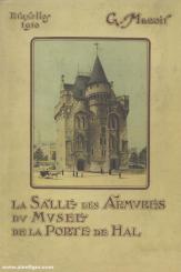 Macoir, G.: La Salle des Armes du Musee de la porte de Hal 
