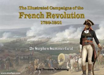 Summerfield, Stephen: The Illustrated Campaigns of the French Revolution 1789-1801 