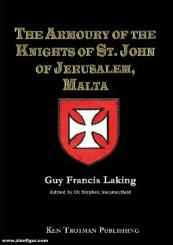 Laking, Guy: The Armoury of the Knights of St. John of Jerusalem, Malta 