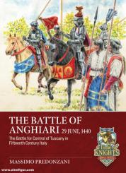 Predonzani, Massimo: The Battle of Anghiari, 29 June, 1440 
