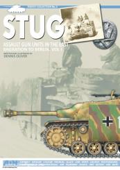 Oliver, O.: Stug. Assault Gun Units In The East. Bagration to Berlin. Band 1 
