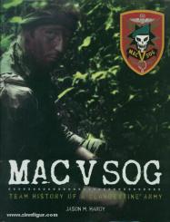 Hardy, J. M.: MAC V SOG. Team History of a Clandistine Army. Band 1 