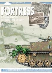 Gillono, C./Oliver, D. (Illustr.): Fortress. German Armour in the defence of Sicily 
