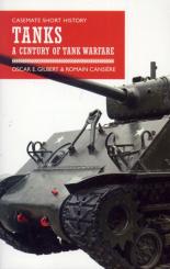 Gilbert, O. E./Cansiere, R.: Tanks. A Century of Tank Warfare 