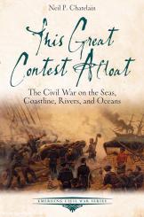 Chatelain, Neil P.: This Great Contest Afloat 