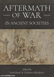 Matic, Uros/Mihaijlovic, Vladimir: Aftermath of War in Ancient Societies 