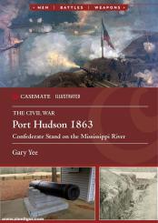 Yee, Gary: Port Hudson 1863 