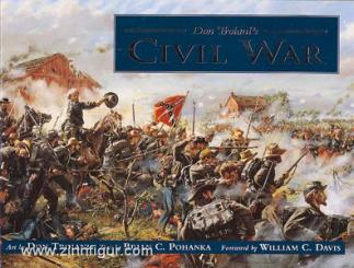 Troiani, D./Pohanka, B.C./Davis, W.C. (Vorwort): Don Troiani's Civil War 