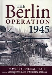 Harrison, R. W. (Hrsg.): The Berlin Operation 1945 