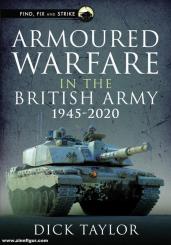 Taylor, Richard: Armoured Warfare in the British Army, 1945-2020 