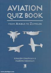 Needham, Martin/Chapman, Khalem: Aviation Quiz Book. From Airbus to Zeppelin 