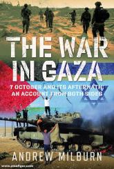 Milburn, Andrew: The War in Gaza 
