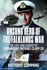 Cumming, Anthony: Unsung Hero of the Falklands War 