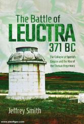 Smith, Jeffrey: The Battle of Leuctra, 371 BC 
