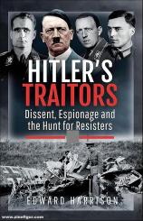 Harrison, Edward: Hitler's Traitors 